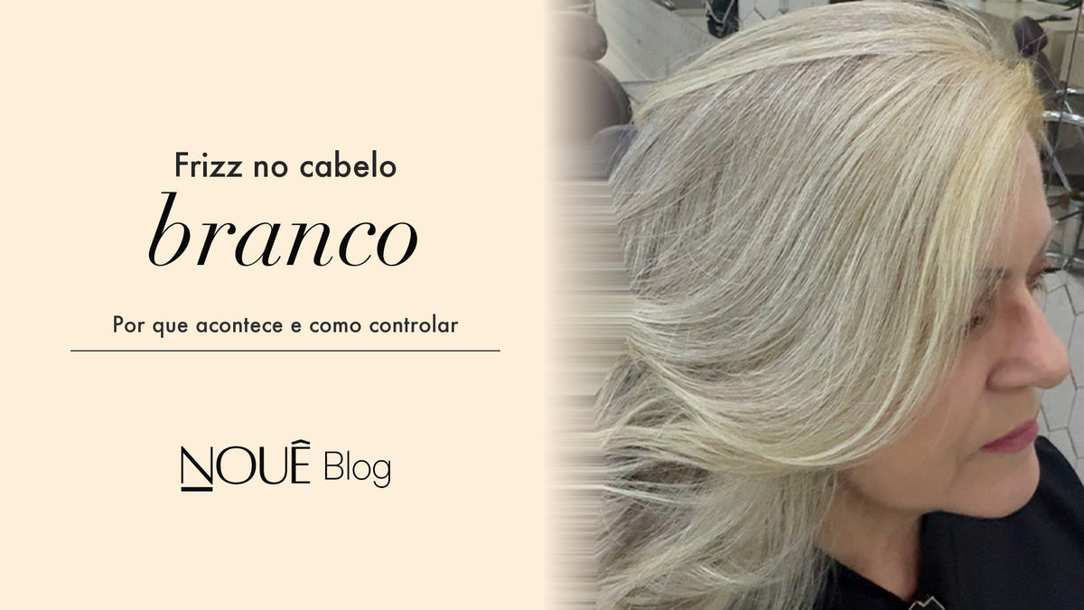 Frizz no cabelo branco: por que acontece e como controlar